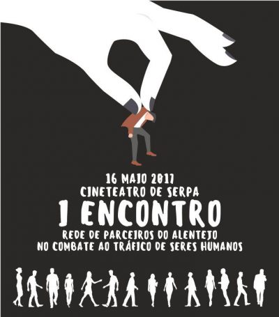 I ENCONTRO REDE DE PARCEIROS DO ALENTEJO NO COMBATE AO TRÁFICO DE SERES HUMANOS