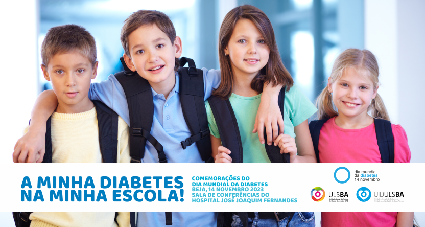 DIA MUNDIAL DA DIABETES: SESSÃO COMEMORATIVA ‘A MINHA DIABETES NA MINHA ESCOLA!